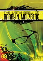 The Very Best of Barry N. Malzberg