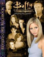 Buffy The Vampire Slayer Revised Corebook