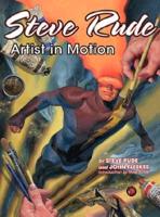 Steve Rude: Artist in Motion
