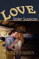 Love Under Suspicion