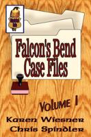Falcons Bend Case Files Vol 1