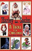 A Troll for Christmas and Other Stories