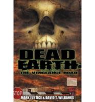 Dead Earth: The Vengeance Road