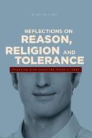 Reflections on Reason, Religion, and Tolerance