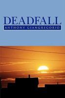 Deadfall: A Zombie Novel