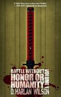 Battle without Honor or Humanity: Volume 1