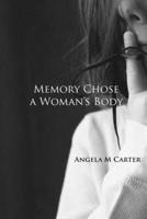 Memory Chose a Woman's Body