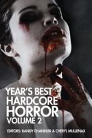 Year's Best Hardcore Horror Volume 2