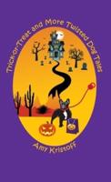 Trick-or-Treat and More Twisted Dog Tales