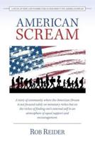 American Scream: A Novel of Hope and Possibilities to Resurrect the American Dream