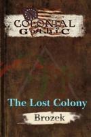 Colonial Gothic: The Lost Colony