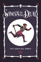 Songs for the Dead. Volume 1
