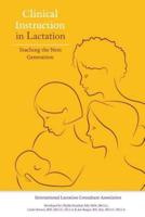Clinical Instruction in Lactation: Teaching the Next Generation