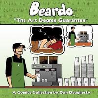 Beardo: The Art Degree Guarantee