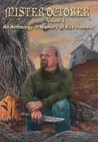 Mister October, Volume I - An Anthology in Memory of Rick Hautala