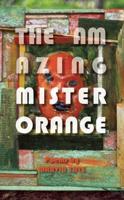 The Amazing Mister Orange