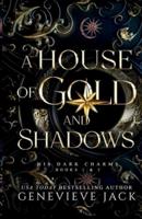 A House of Gold and Shadows