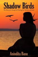 Shadow Birds: The Story of a Young Girl During the Partition of India