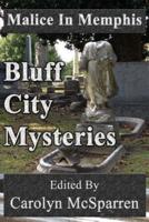 Malice In Memphis: Bluff City Mysteries