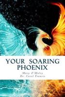 Your Soaring Phoenix