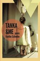 Tanka & Me: Poems