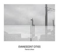 Evanescent Cities