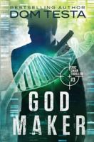 God Maker: Eric Swan Thriller #3