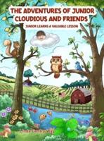 The Adventures of Junior Cloudious and Friends