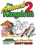 The Animal Kingdom 2: Another Coloring Book for Grown-Ups