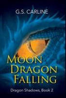 Moon Dragon Falling