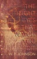 The Eight Eyes That Watch You Die