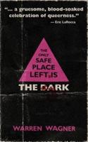The Only Safe Place Left Is the Dark