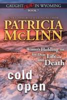 Cold Open: (Caught Dead in Wyoming, Book 7)