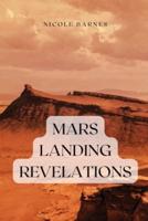 Mars Landing Revelations