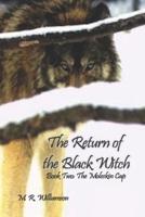 The Return of the Black Witch: Book Two: The Moleskin Cap