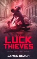 The Luck Thieves
