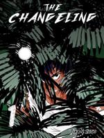 The Changeling. Volume 1