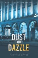 Dust and Dazzle