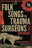 Folk Songs for Trauma Surgeons