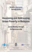 Assessing and Addressing Urban Poverty in Malaysia: Social Mobility through Entrepreneurship