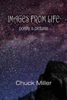 Images from Life: Poetry and Pictures