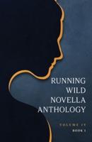 Running Wild Novella Anthology, Volume 4 Book 1