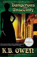 Dangerous and Unseemly: book 1 of the Concordia Wells Mysteries