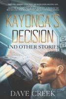 Kayonga's Decision : And Other Stories