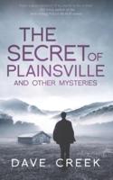 The Secret of Plainsville: And Other Mysteries