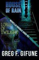 House of Rain - Lords of Twilight