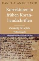 Korrekturen in frühen Koranhandschriften: Zwanzig Beispiele (Vollfarbausgabe)