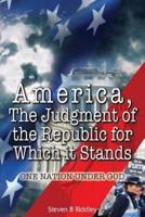 America, The Judgment of the Republic for Which It Stands