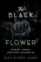The Black Flower