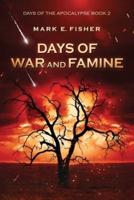 Days of War and Famine